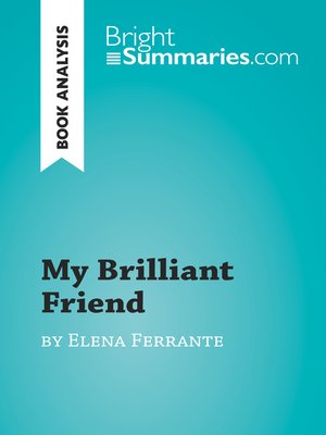 cover image of My Brilliant Friend by Elena Ferrante (Book Analysis)